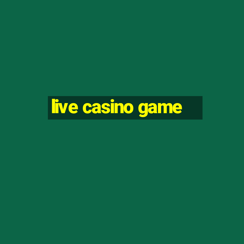 live casino game