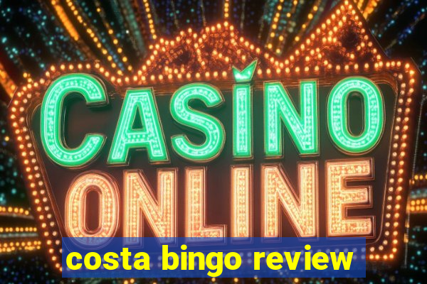 costa bingo review