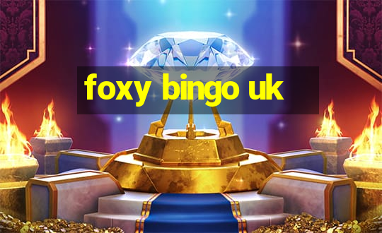 foxy bingo uk