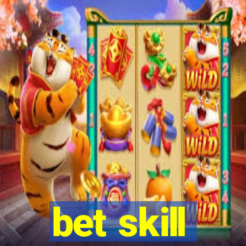 bet skill