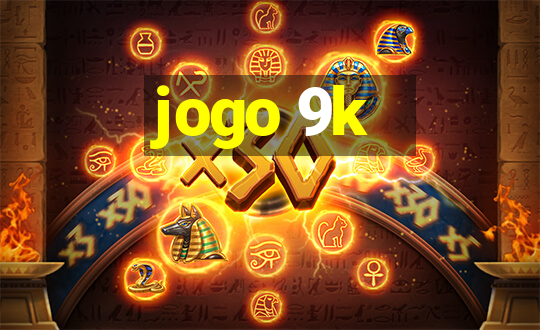 jogo 9k