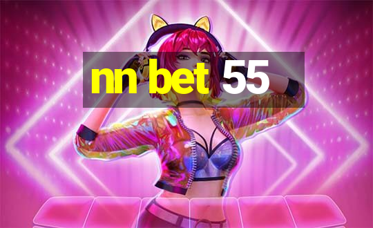 nn bet 55