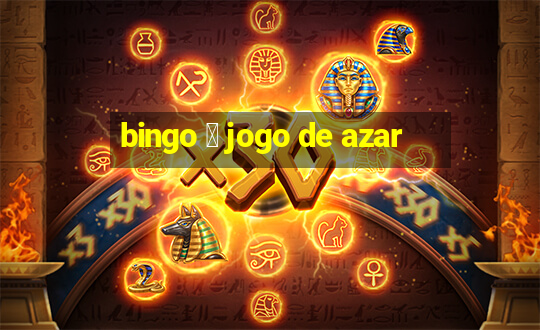 bingo 茅 jogo de azar