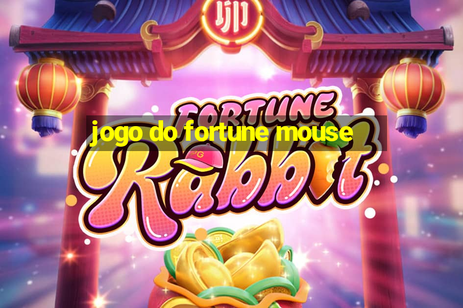 jogo do fortune mouse