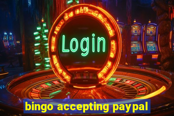 bingo accepting paypal