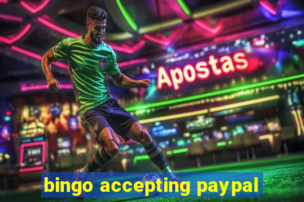 bingo accepting paypal