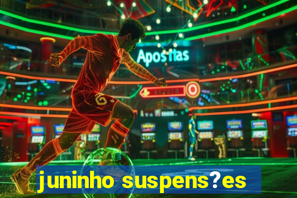 juninho suspens?es