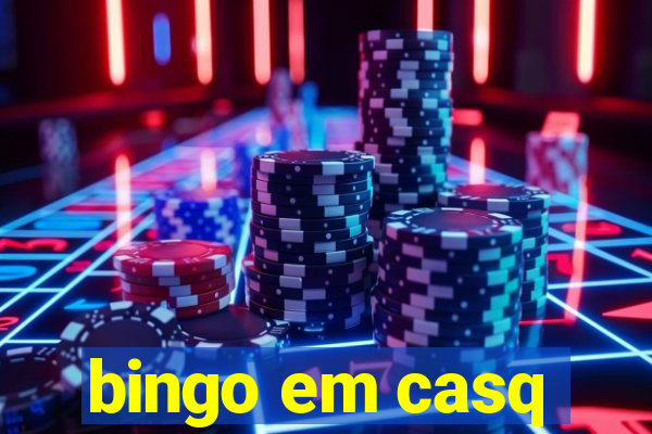 bingo em casq