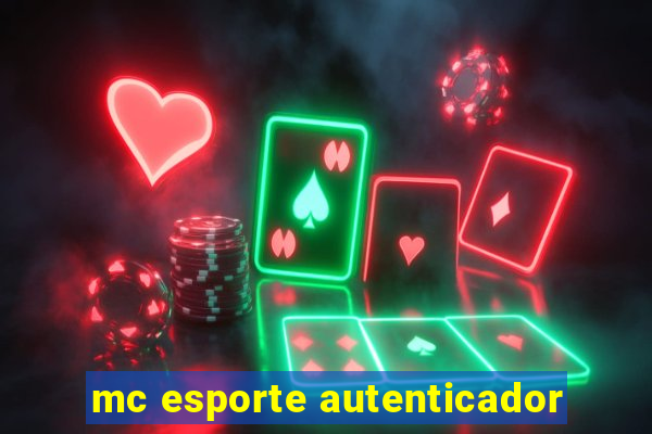 mc esporte autenticador