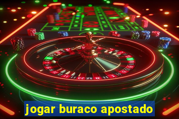 jogar buraco apostado