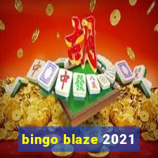 bingo blaze 2021