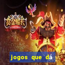 jogos que dá dinheiro real