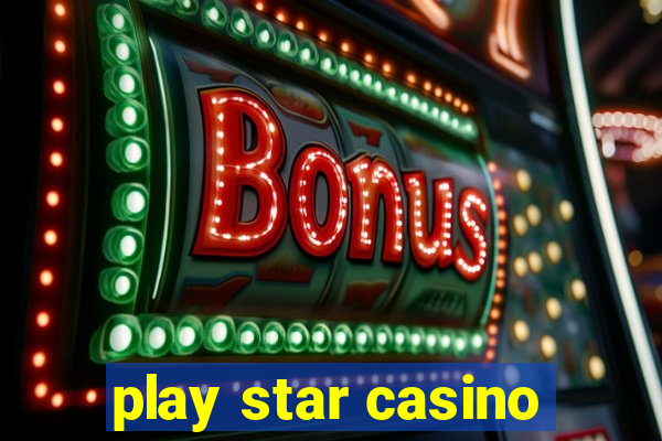 play star casino