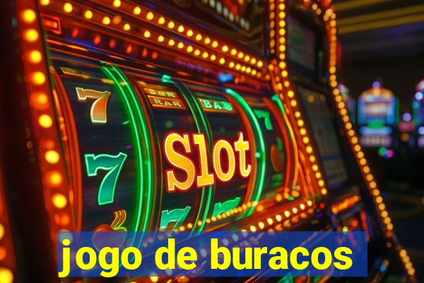 jogo de buracos