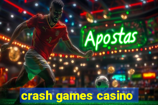 crash games casino