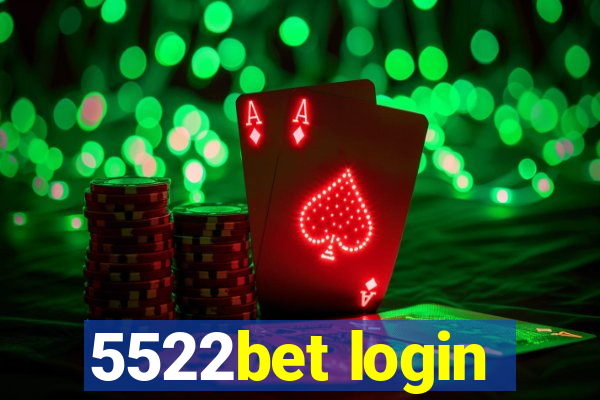 5522bet login