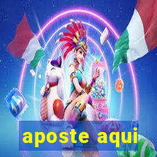 aposte aqui