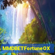 MMDBETFortuneOX