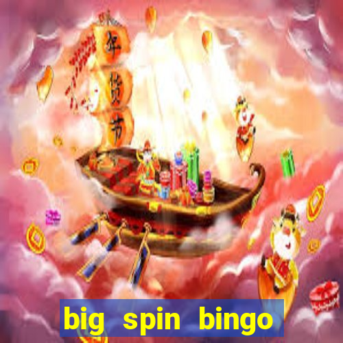 big spin bingo free bingo