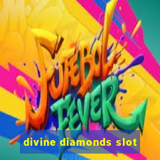 divine diamonds slot