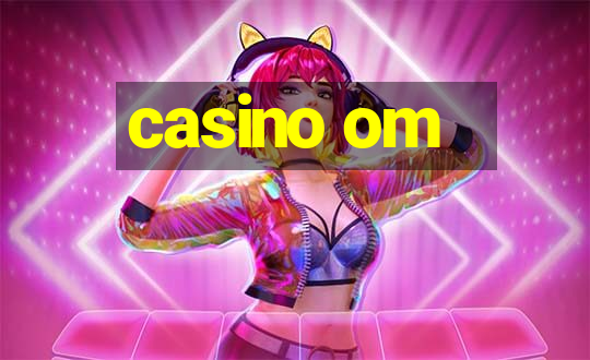 casino om