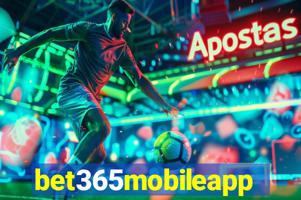 bet365mobileapp