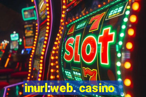 inurl:web. casino