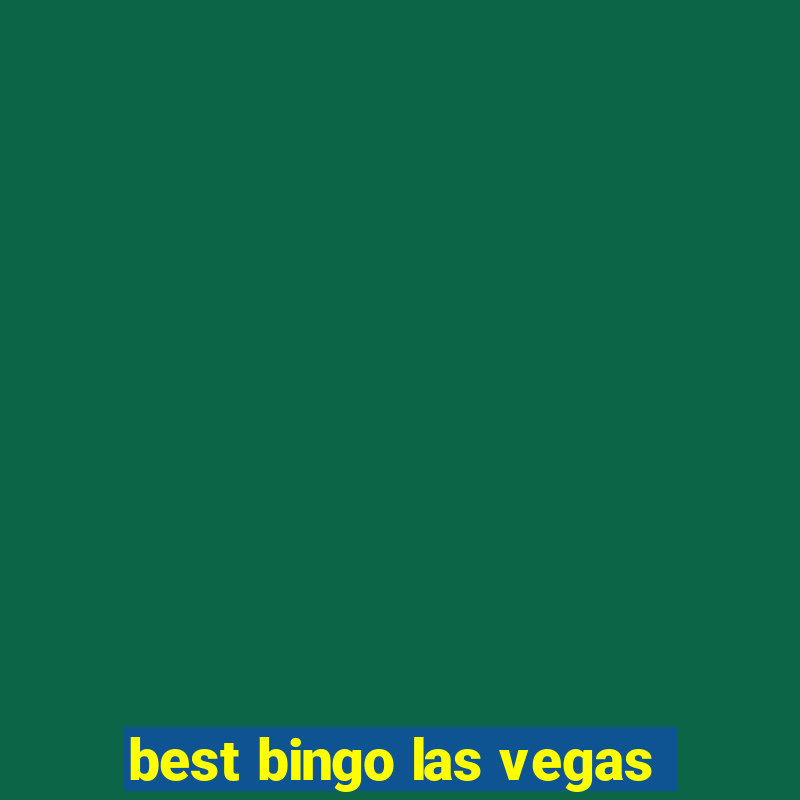 best bingo las vegas