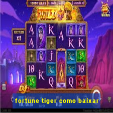 fortune tiger como baixar