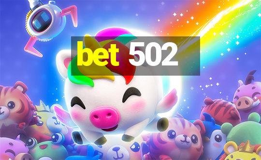 bet 502