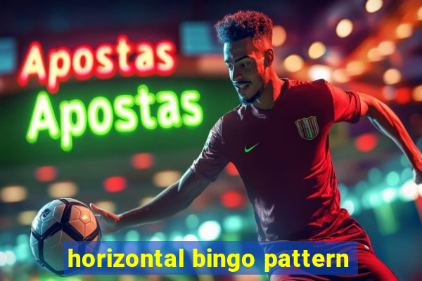 horizontal bingo pattern