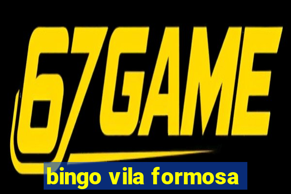 bingo vila formosa