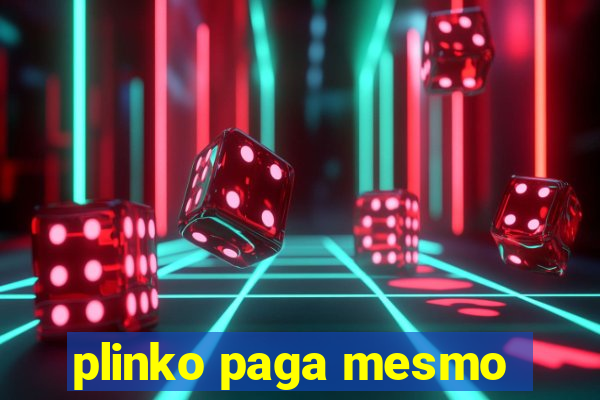 plinko paga mesmo