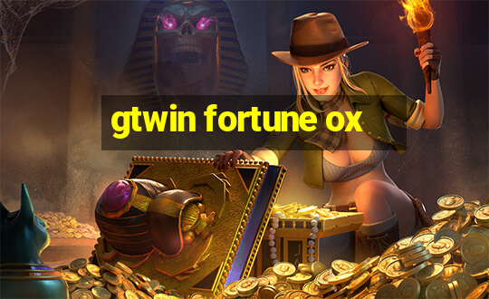 gtwin fortune ox