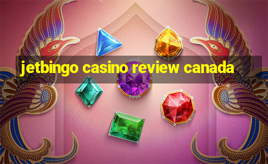 jetbingo casino review canada