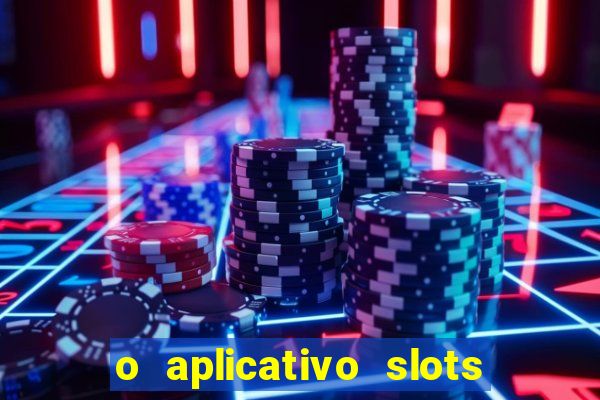 o aplicativo slots for bingo paga mesmo