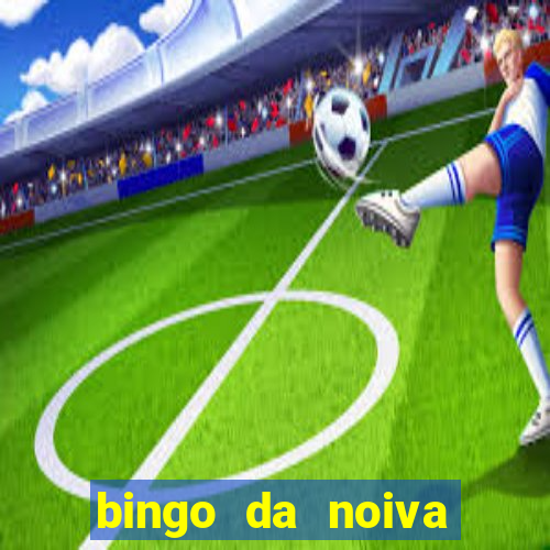 bingo da noiva para imprimir