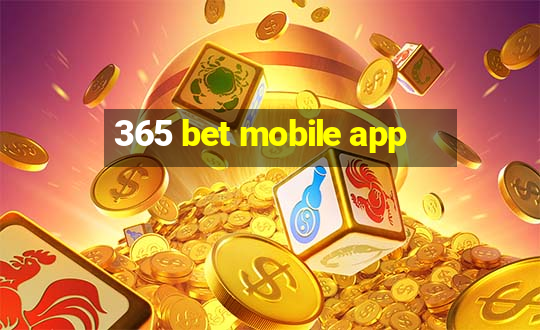 365 bet mobile app