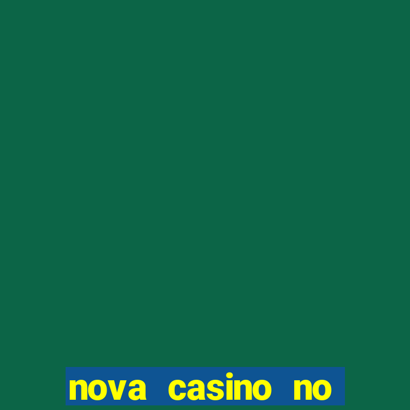 nova casino no deposit bonus