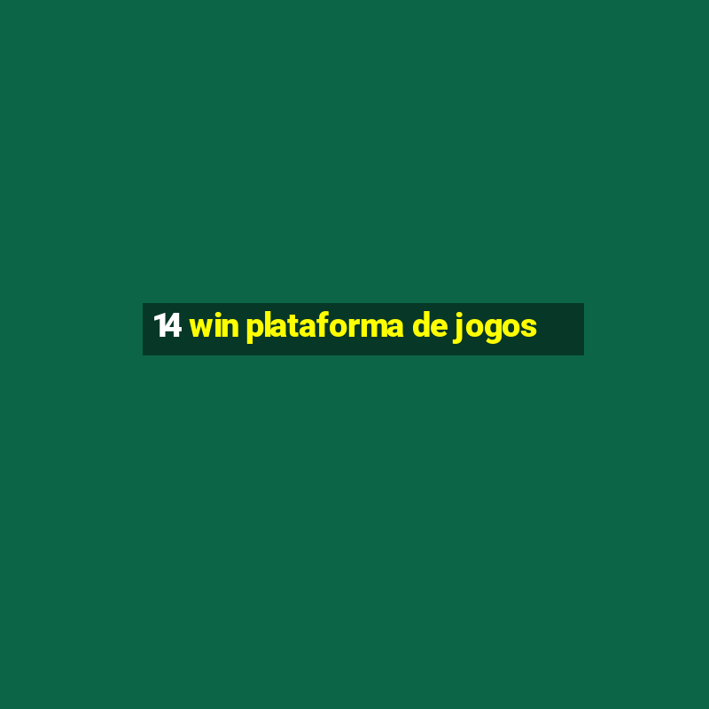 14 win plataforma de jogos