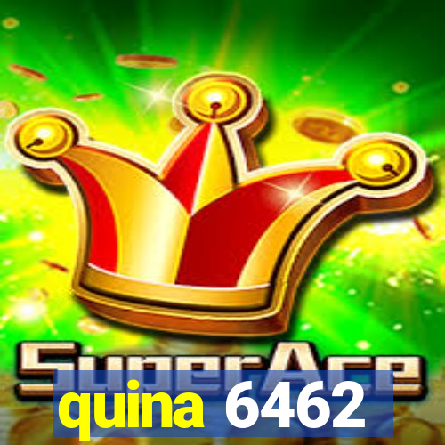 quina 6462