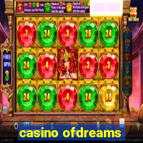 casino ofdreams