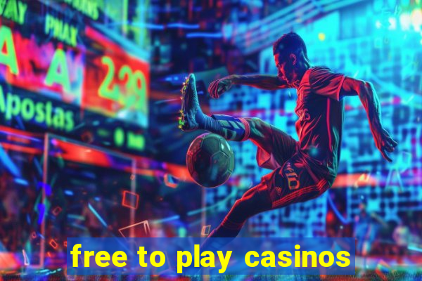 free to play casinos