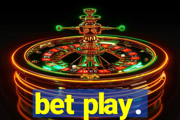 bet play.