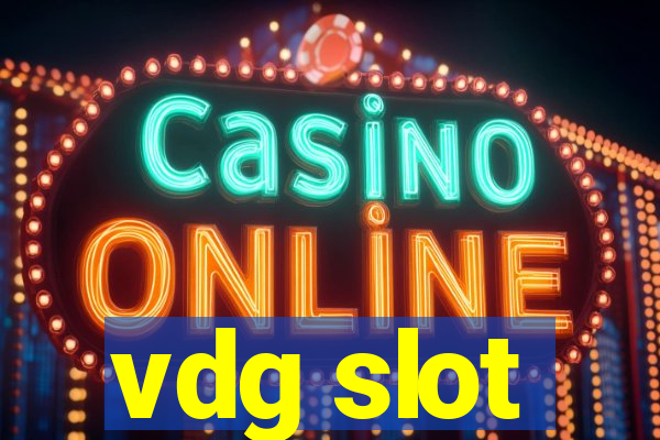 vdg slot