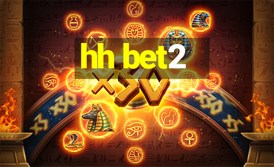 hh bet2