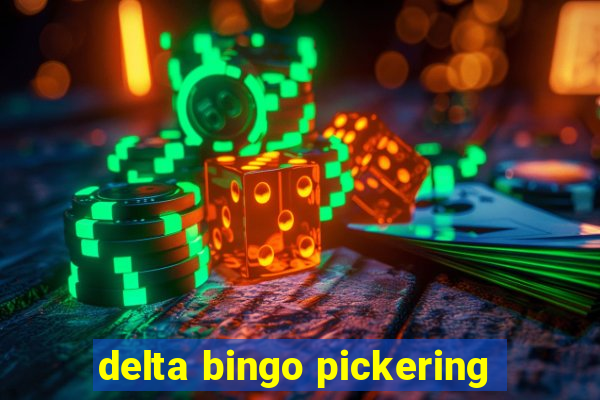 delta bingo pickering