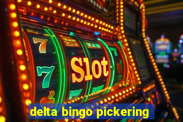 delta bingo pickering