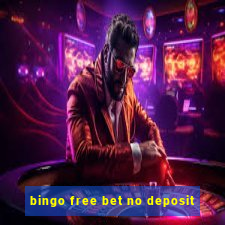 bingo free bet no deposit