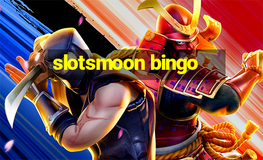 slotsmoon bingo